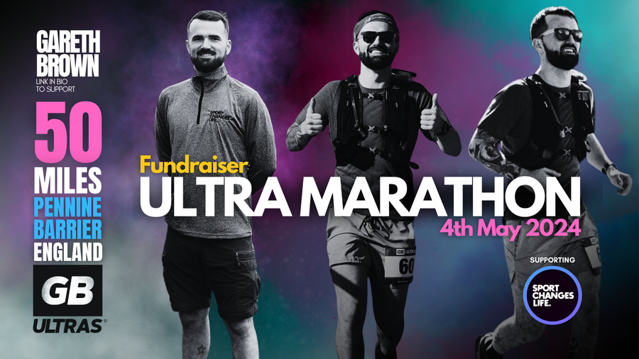 Gareth Brown To Embark On A 50-Mile Ultra Marathon In Aid Of Sport Changes Life!